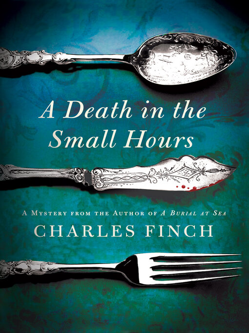 Title details for A Death in the Small Hours by Charles Finch - Available